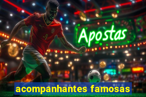 acompanhantes famosas